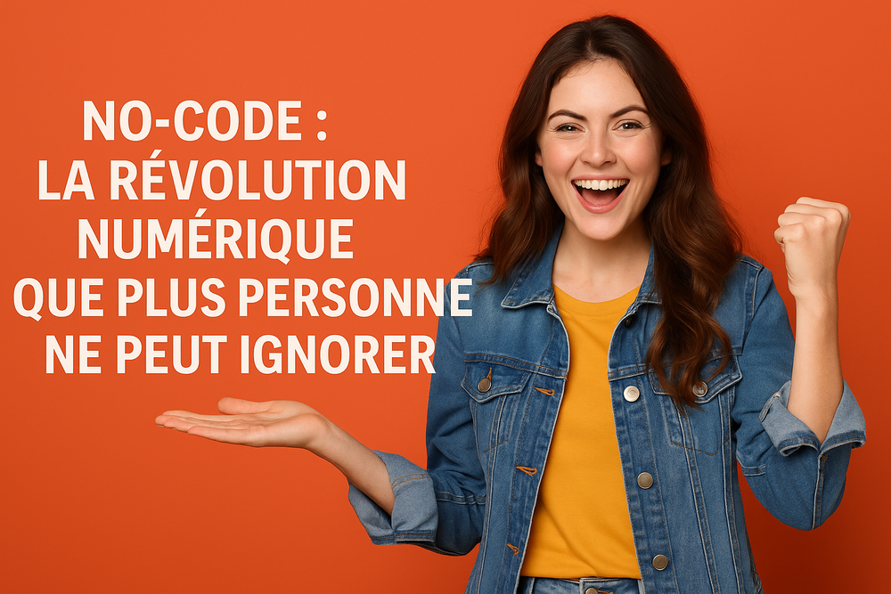 🚀 No-code : la révolution numérique que plus personne ne peut ignorer
