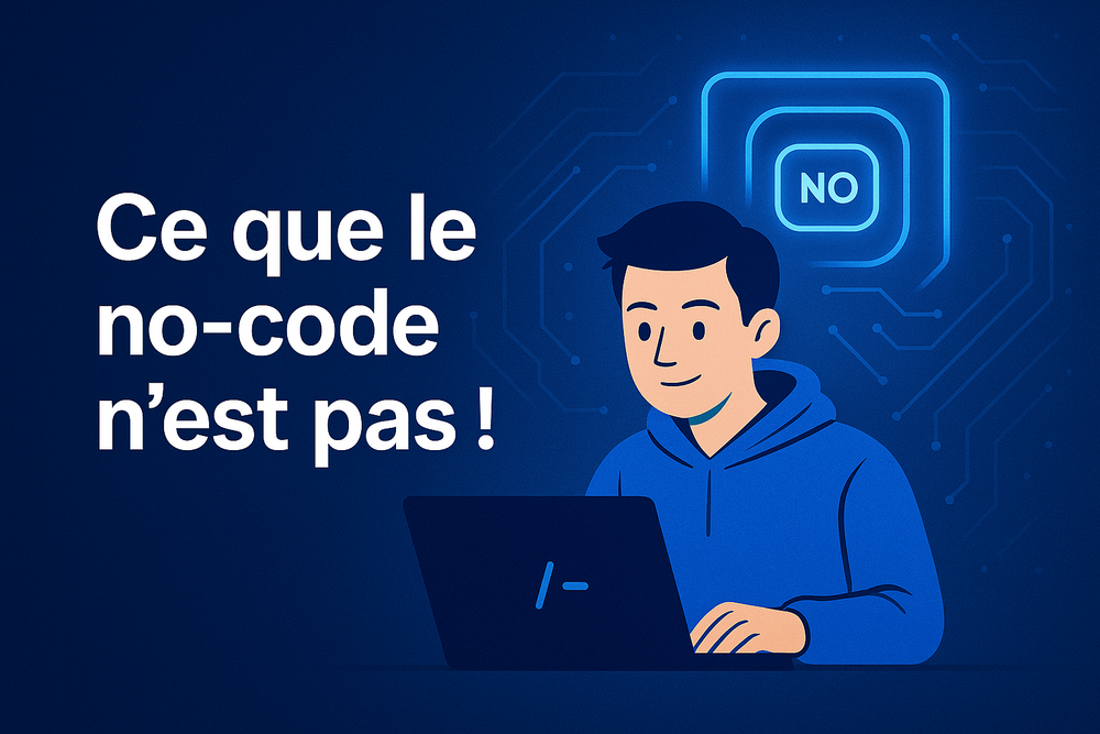 Ce que le no-code n'est pas !